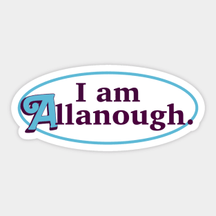 I am Allanough Oval Sticker